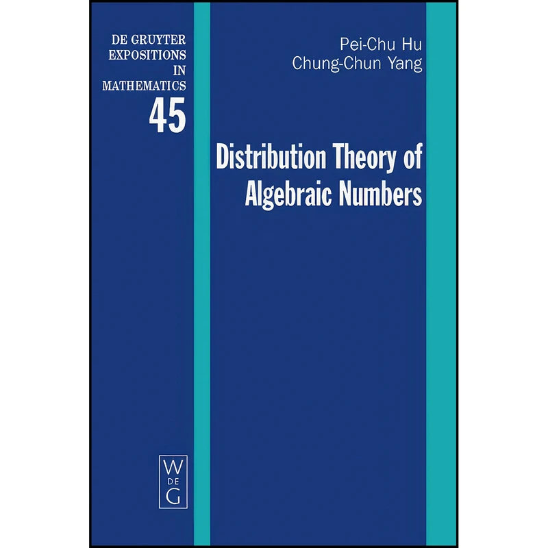 کتاب Distribution Theory of Algebraic Numbers  اثر Hu and Pei-Chu انتشارات Walter de Gruyter