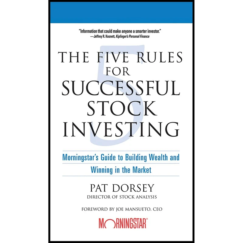 کتاب The Five Rules for Successful Stock Investing اثر Pat Dorsey and Marty Moran انتشارات Brilliance
