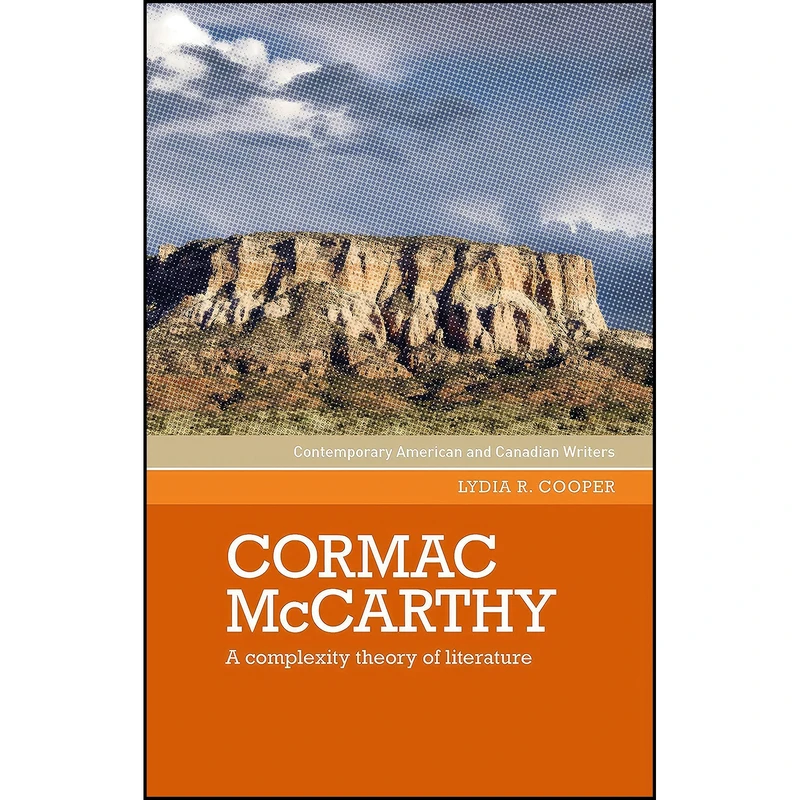کتاب Cormac McCarthy اثر Lydia R. Cooper انتشارات Manchester University Press