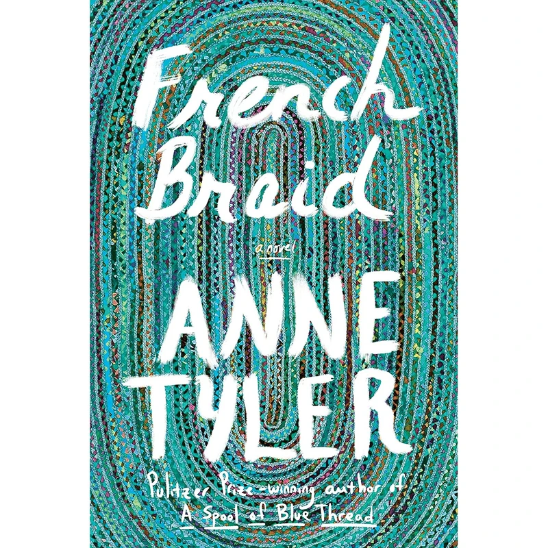 کتاب French Braid: A novel اثر Anne Tyler انتشارات Knopf