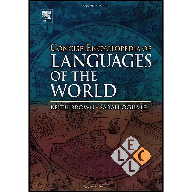 کتاب Concise Encyclopedia of Languages of the World  اثر Keith Brown and Sarah Ogilvie انتشارات Elsevier Science