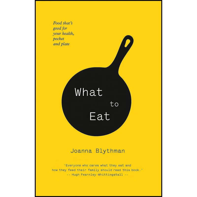 کتاب What  اثر Joanna Blythman انتشارات Fourth Estate