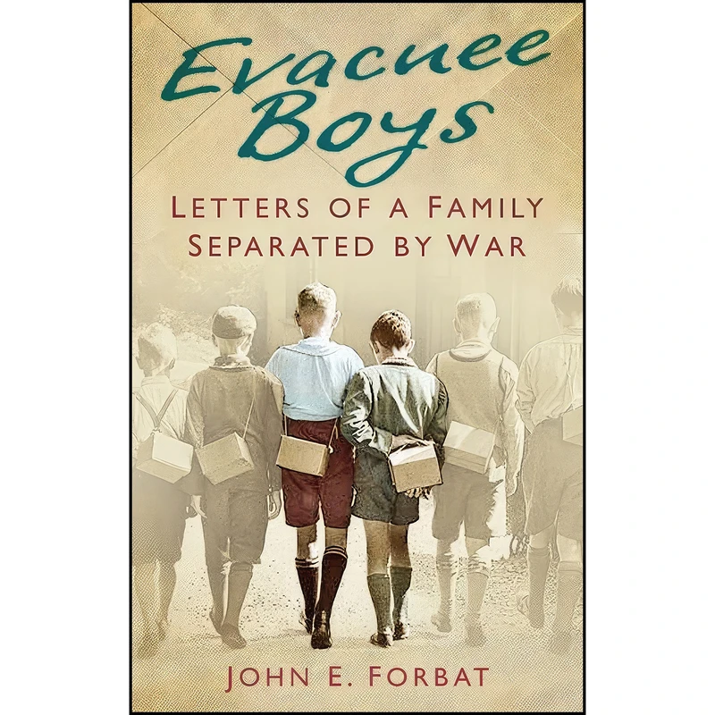 کتاب Evacuee Boys اثر John Forbat انتشارات تازه ها