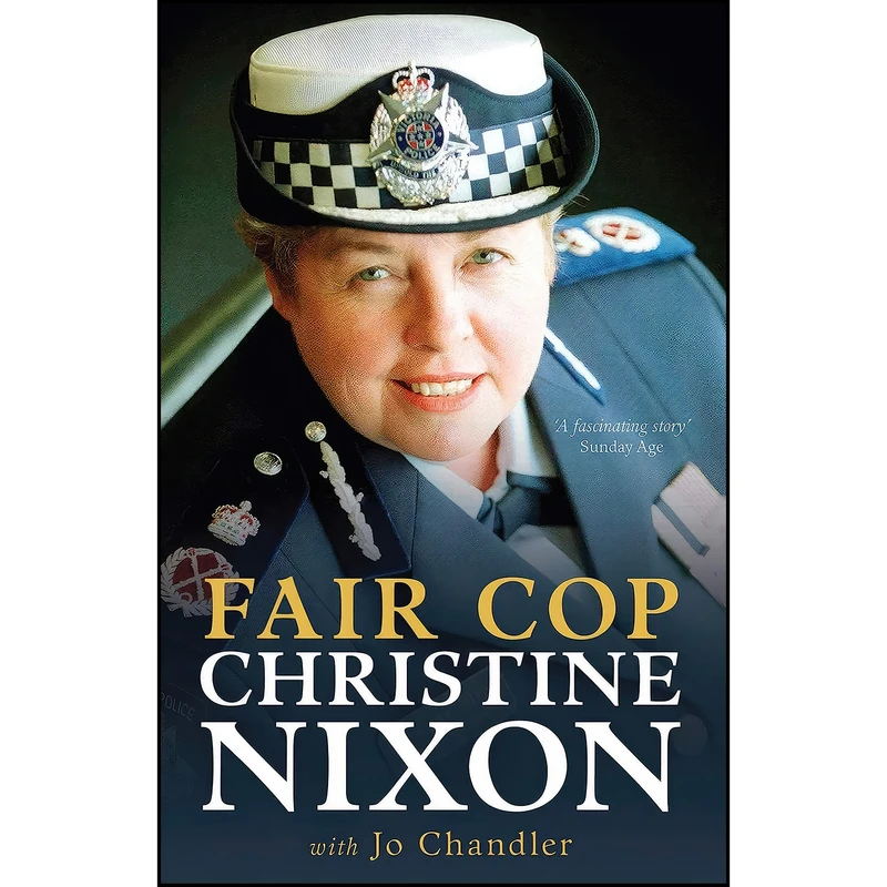 کتاب Fair Cop اثر Christine Nixon and Jo Chandler انتشارات Melbourne University Press
