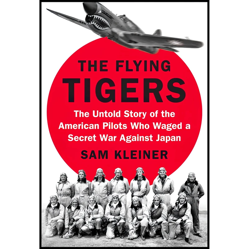 کتاب The Flying Tigers اثر Sam Kleiner انتشارات Viking