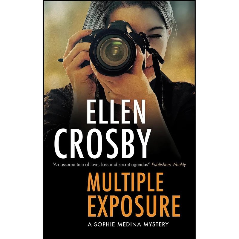 کتاب Multiple Exposure  اثر Ellen Crosby انتشارات Severn House