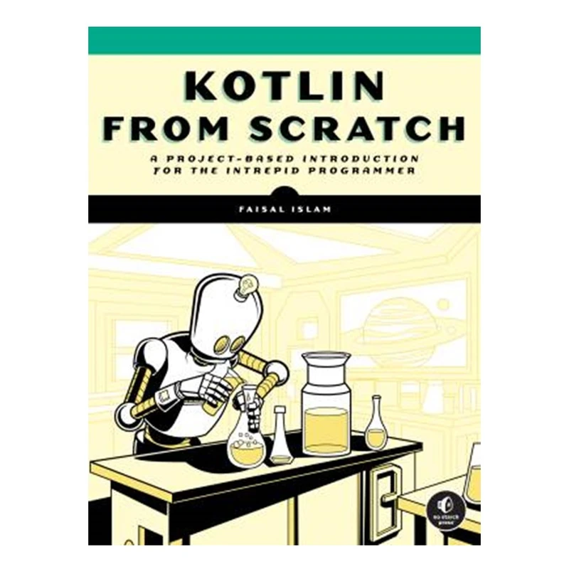 کتاب Kotlin from Scratch اثر Faisal Islam انتشارات آوای مؤلف