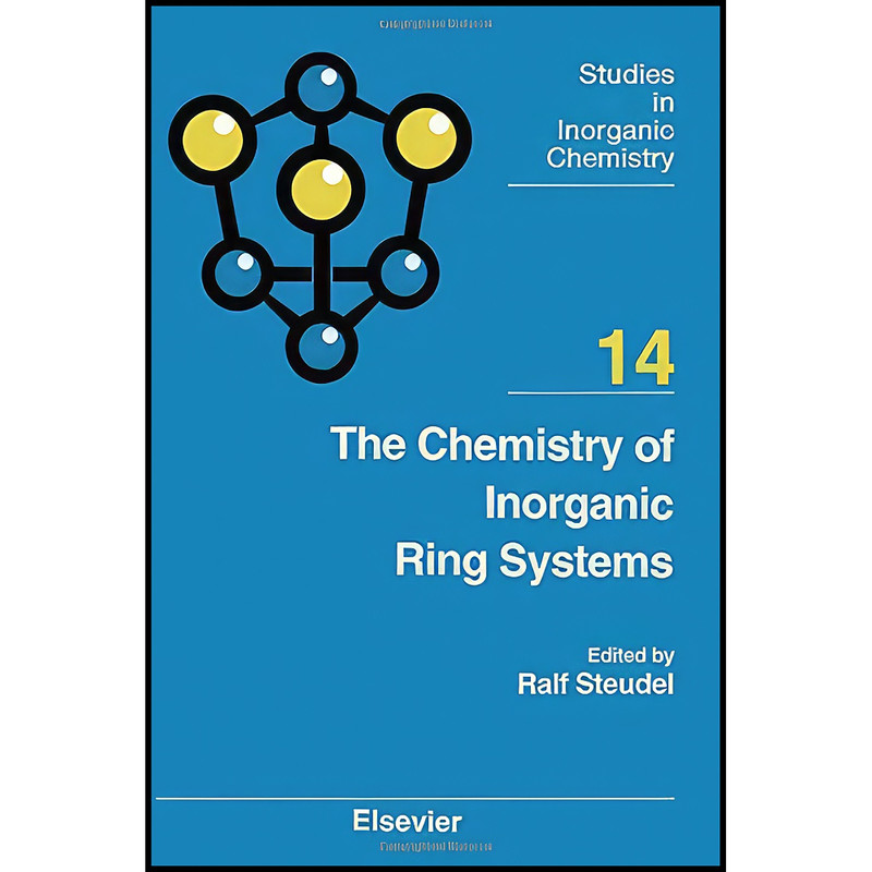 کتاب The Chemistry of Inorganic Ring Systems اثر Ralf Steudel انتشارات Elsevier Science