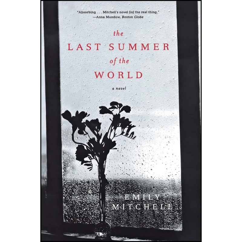کتاب The Last Summer of the World اثر Emily Mitchell and Emily Mitchell انتشارات W. W. Norton & Company