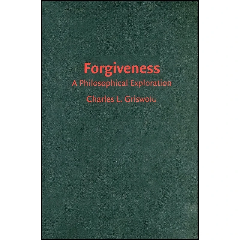کتاب Forgiveness اثر Charles L. Griswold انتشارات Cambridge University Press
