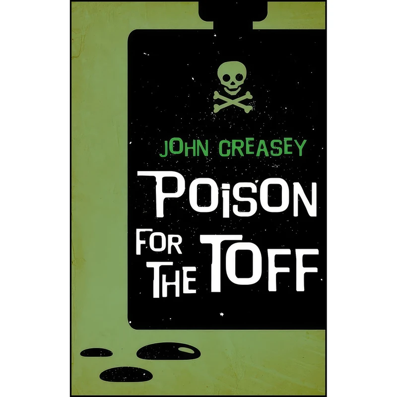 کتاب Poison For The Toff اثر John Creasey انتشارات تازه ها