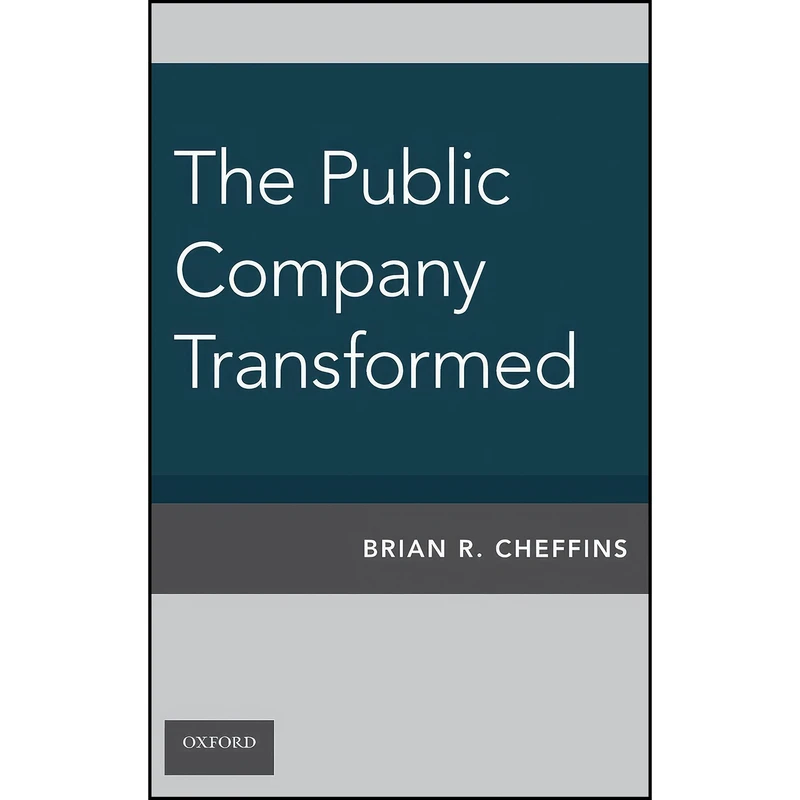 کتاب The Public Company Transformed اثر Brian Cheffins انتشارات Oxford University Press
