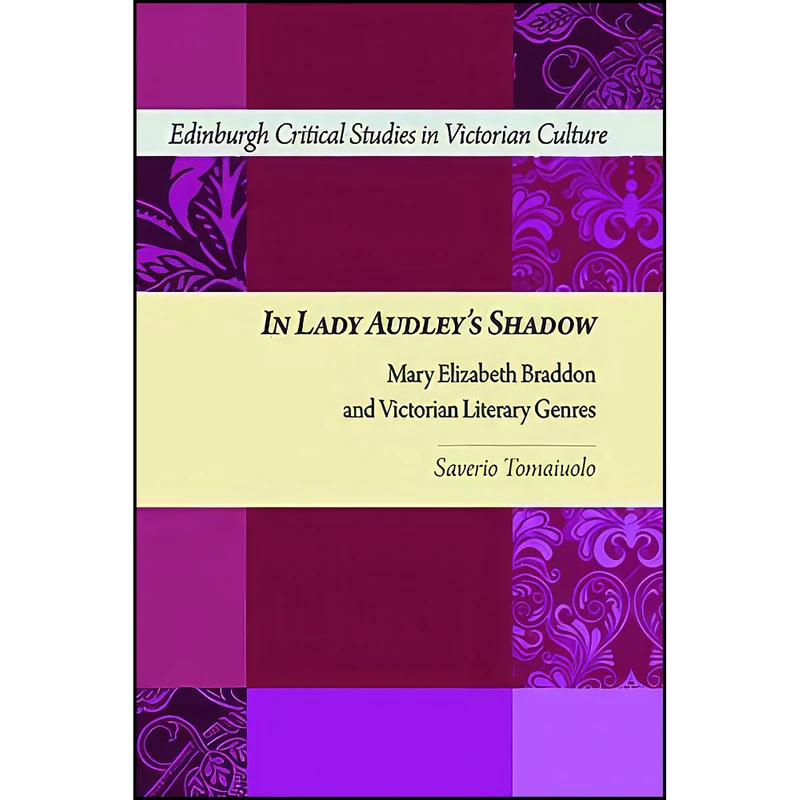 کتاب In Lady Audleys Shadow اثر Saverio Tomaiuolo انتشارات Edinburgh University Press