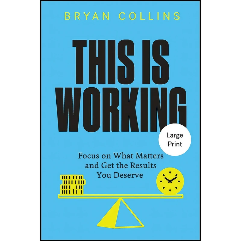 کتاب This Is Working اثر Bryan Collins انتشارات بله