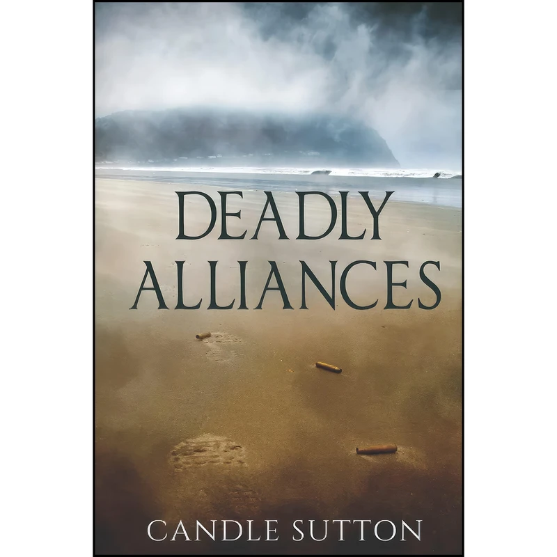 کتاب Deadly Alliances اثر Candle Sutton انتشارات تازه ها