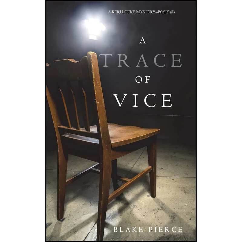 کتاب A Trace of Vice  اثر Blake Pierce انتشارات تازه ها