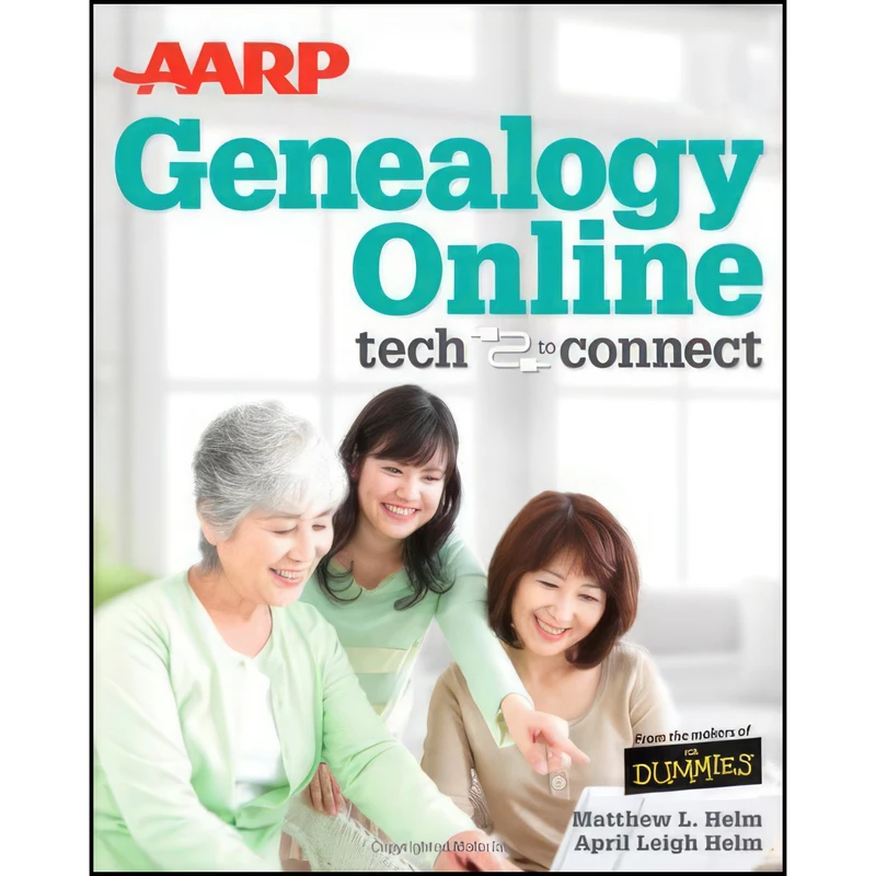 کتاب AARP Genealogy Online اثر April Leigh Helm and Matthew L. Helm انتشارات Wiley