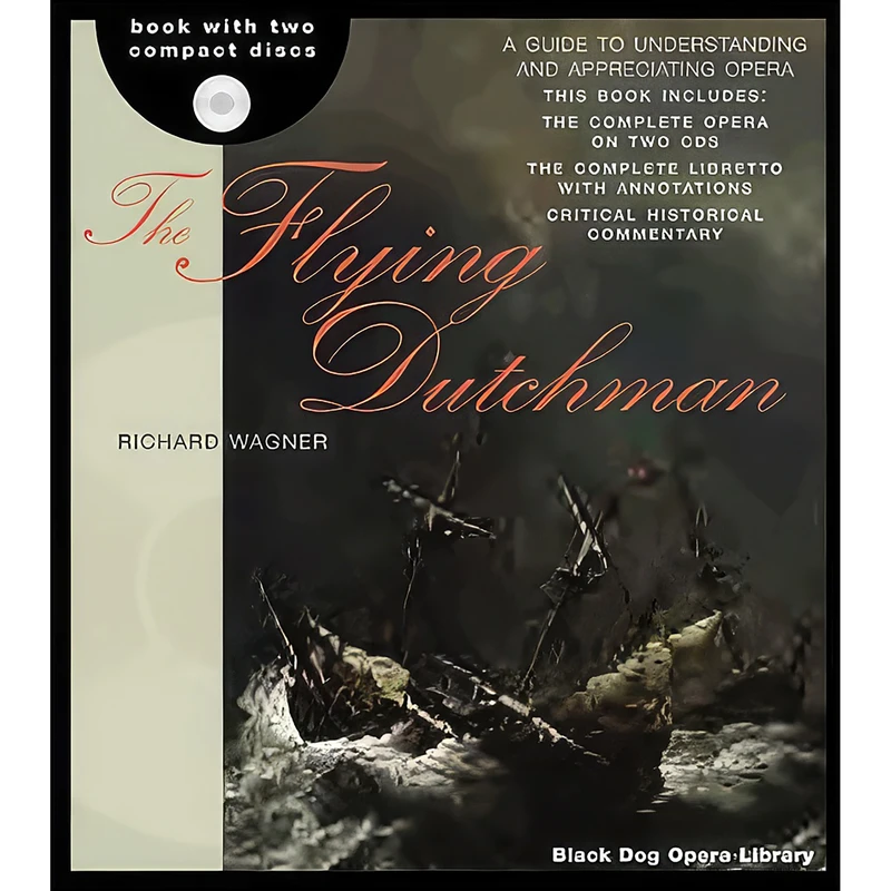 کتاب The Flying Dutchman اثر Richard Wagner انتشارات Black Dog & Leventhal