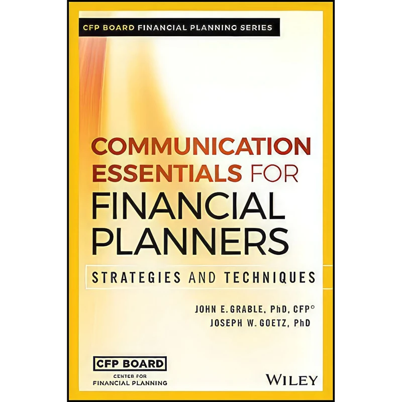 کتاب Communication Essentials for Financial Planners اثر John E. Grable انتشارات Wiley