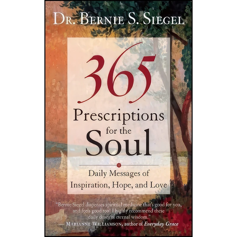 کتاب 365 Prescriptions for the Soul اثر جمعي از نويسندگان انتشارات New World Library