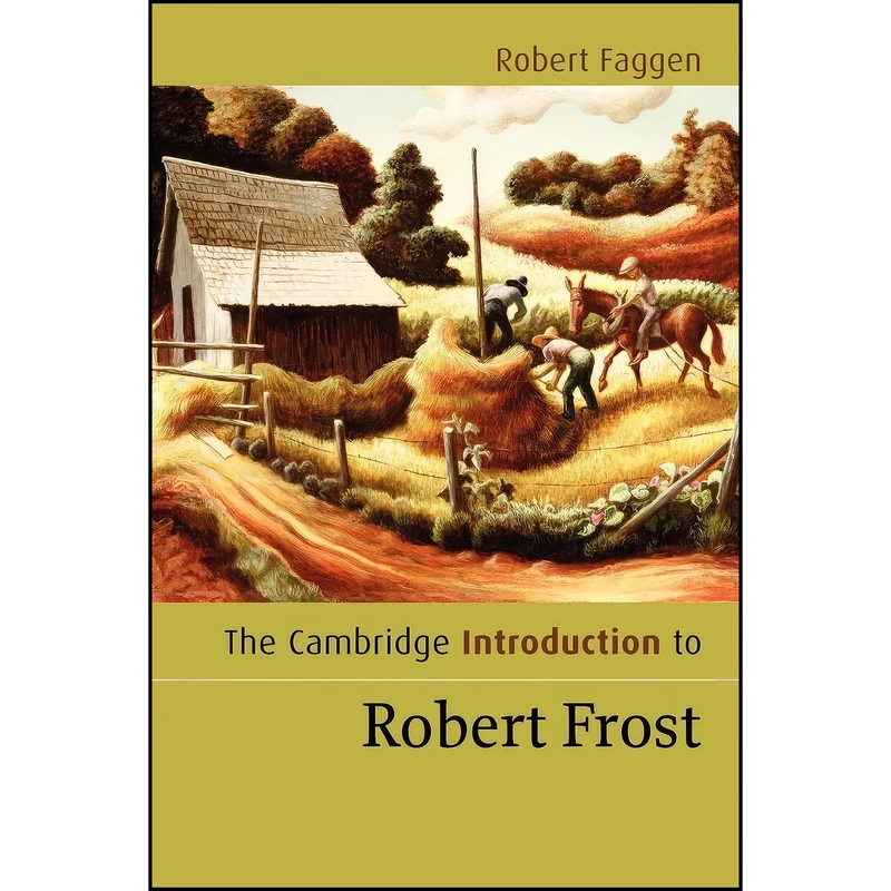 کتاب The Cambridge Introduction to Robert Frost اثر Robert Faggen انتشارات Cambridge University Press