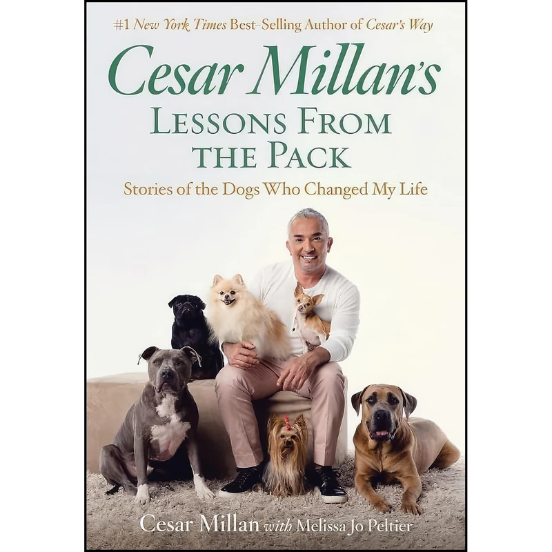 کتاب Cesar Millan's Lessons From the Pack اثر Cesar Millan and Melissa Jo Peltier انتشارات National Geographic