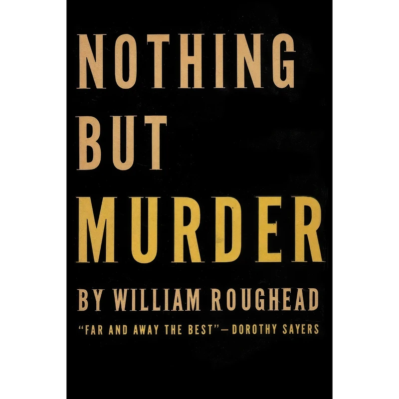 کتاب Nothing But Murder اثر William Roughead انتشارات M. Evans & Company