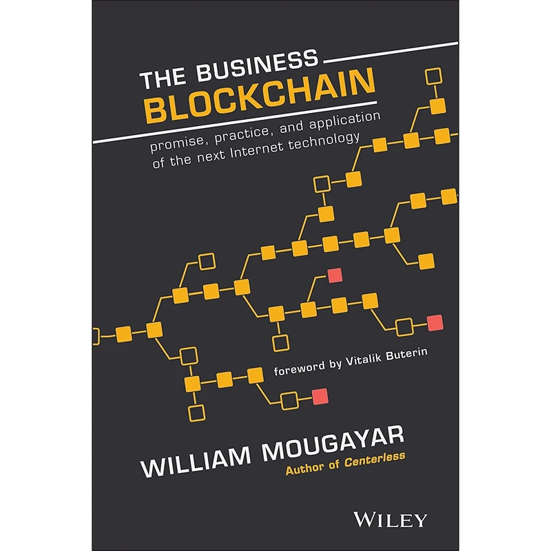 کتاب The Business Blockchain اثر William Mougayar and Vitalik Buterin انتشارات Wiley