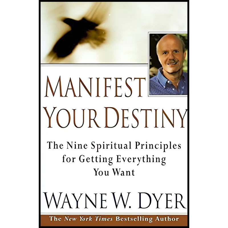 کتاب Manifest Your Destiny اثر Wayne W. Dyer انتشارات Harper