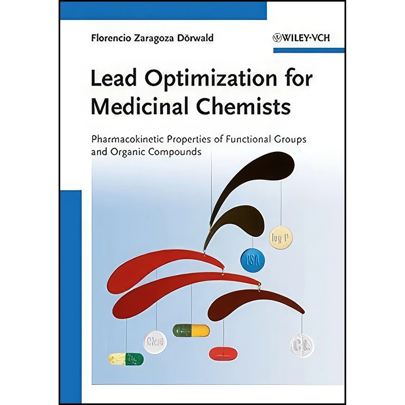 کتاب Lead Optimization for Medicinal Chemists اثر جمعي از نويسندگان انتشارات Imprint unknown