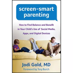 کتاب Screen-Smart Parenting اثر Jodi Gold and Tory Burch انتشارات The Guilford Press