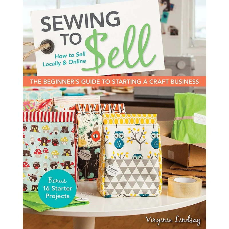 کتاب Sewing to Sell اثر جمعی از نویسندگان انتشارات C&T Publishing / Stash Books