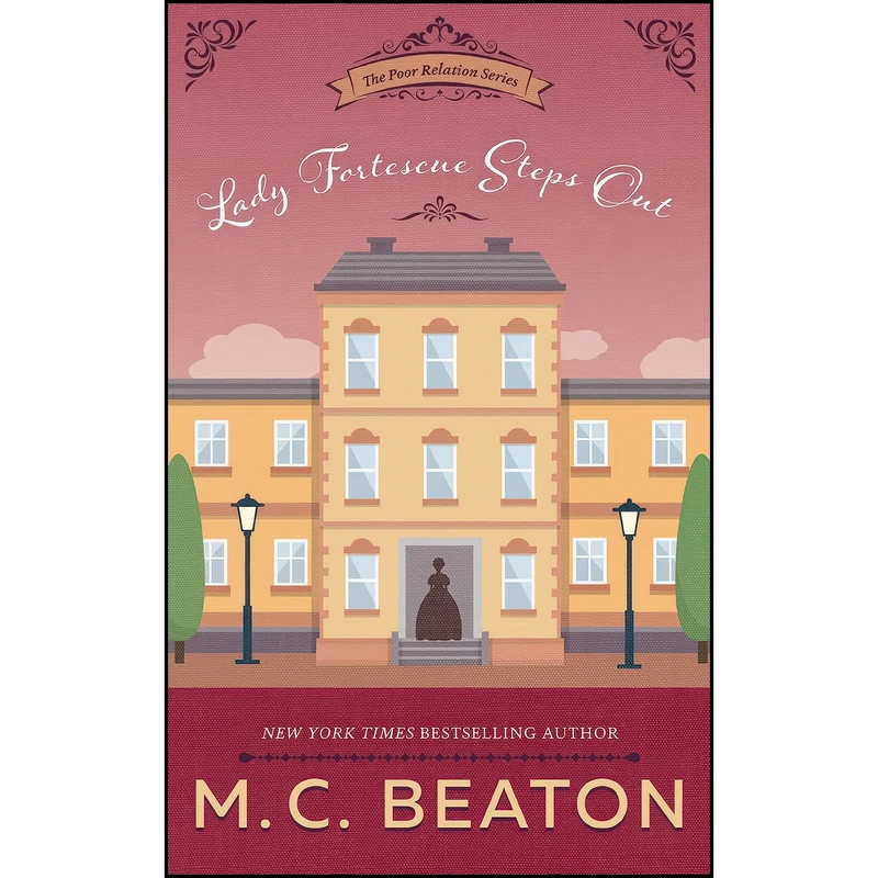 کتاب Lady Fortescue Steps Out  اثر M. C. Beaton and Marion Chesney انتشارات Blackstone Publishing