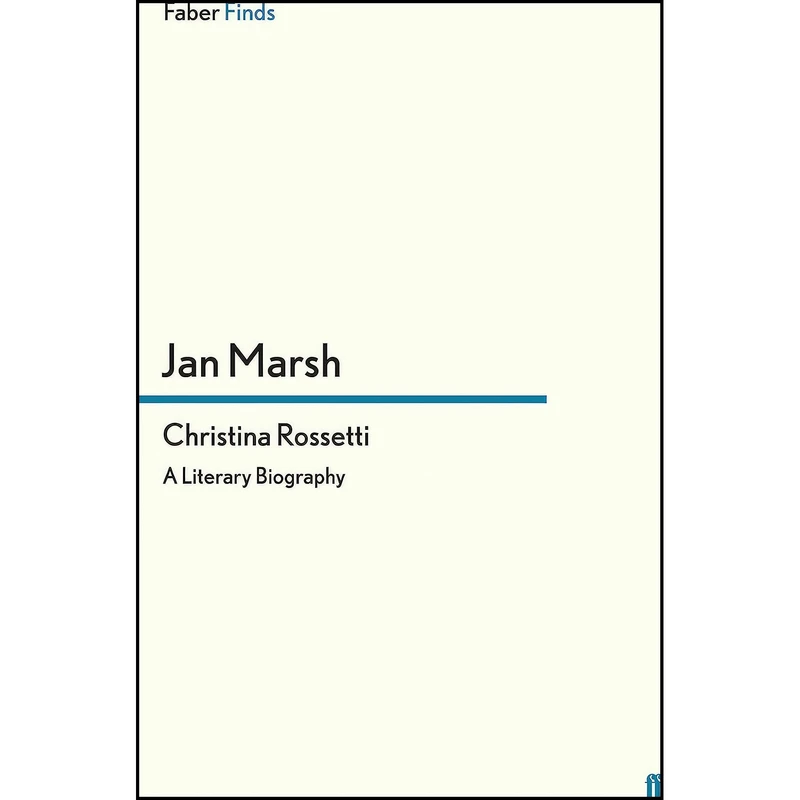 کتاب Christina Rossetti اثر Jan Marsh انتشارات Faber & Faber