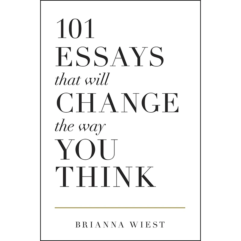 کتاب Essays That Will Change The Way You Think اثر جمعی از نویسندگان انتشارات تازه ها