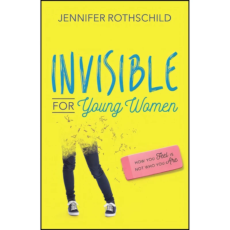 کتاب Invisible for Young Women اثر Jennifer Rothschild انتشارات Harvest House Publishers