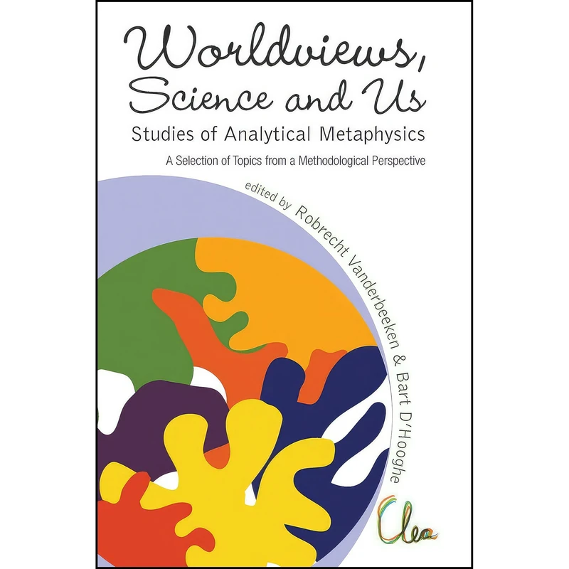 کتاب Worldviews, Science and Us اثر Robrecht Vanderbeeken and Bart D'Hooghe انتشارات World Scientific Publishing Company