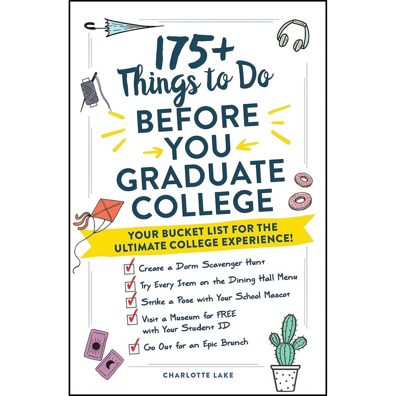 کتاب 175+ Things to Do Before You Graduate College اثر Charlotte Lake انتشارات Adams Media