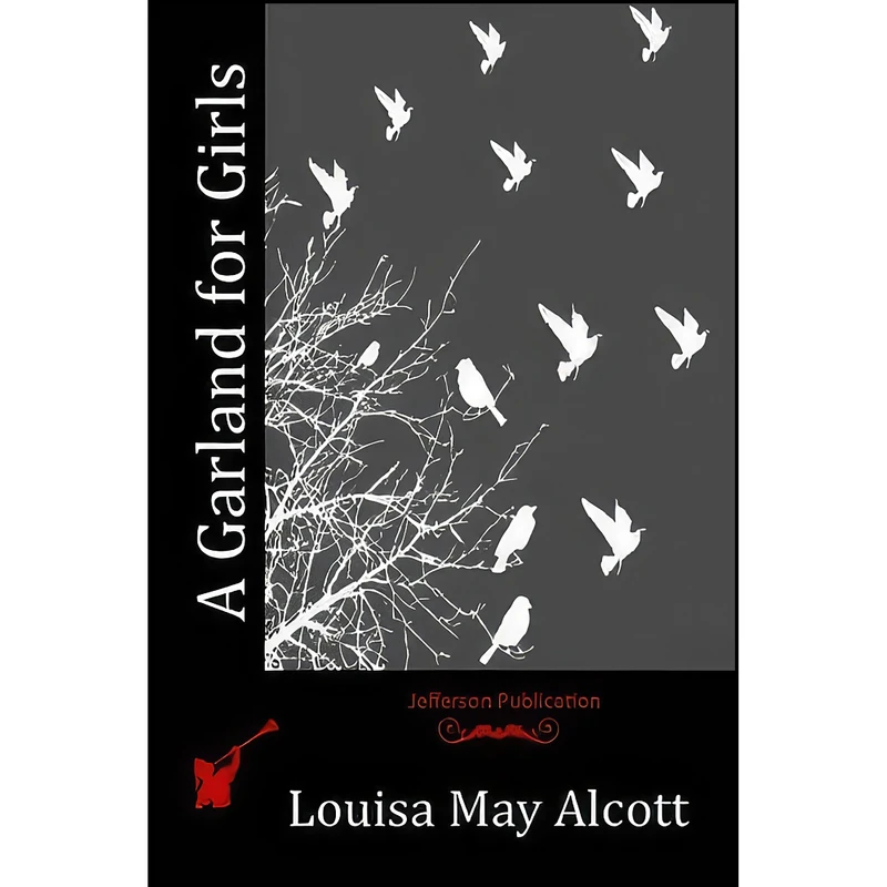 کتاب A Garland for Girls اثر Louisa May Alcott انتشارات تازه ها