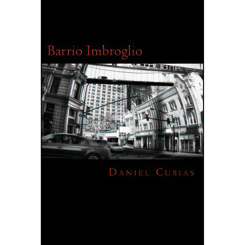 کتاب Barrio Imbroglio  اثر Daniel Cubias انتشارات تازه ها