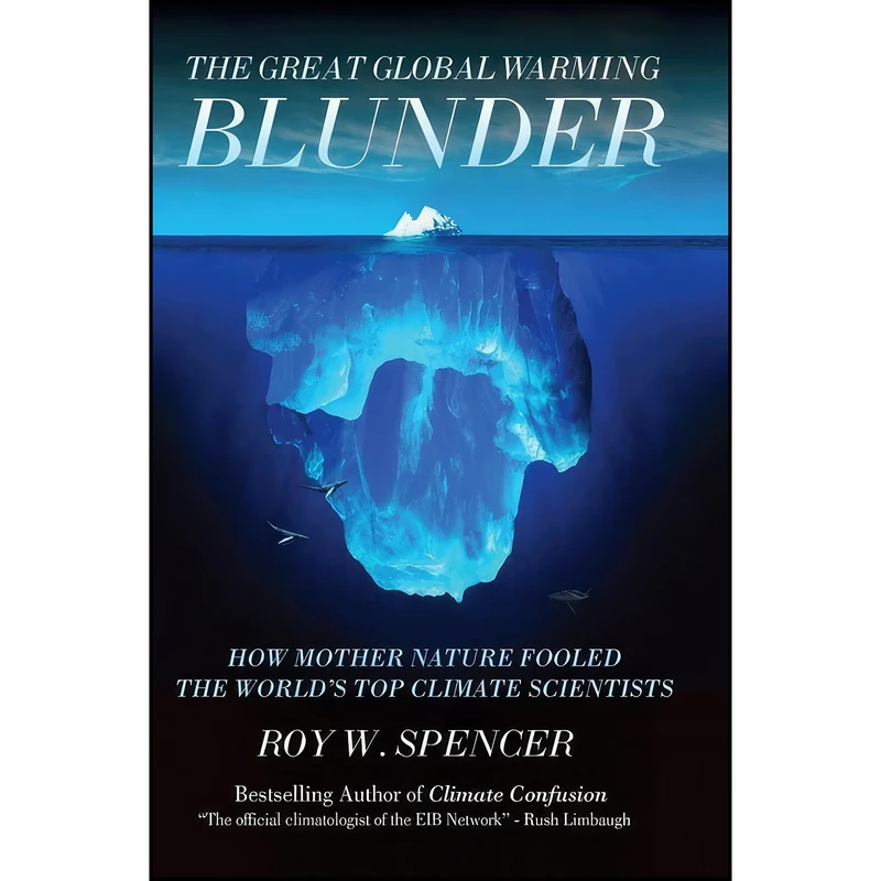 کتاب The Great Global Warming Blunder اثر Roy W. Spencer انتشارات Encounter Books