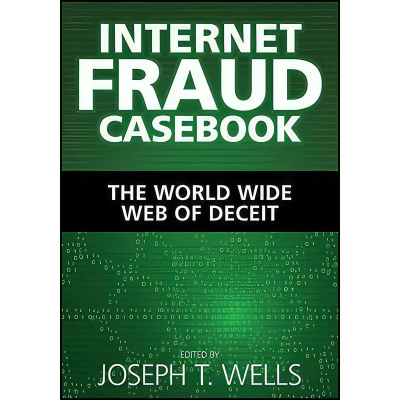 کتاب Internet Fraud Casebook اثر Joseph T. Wells انتشارات Wiley