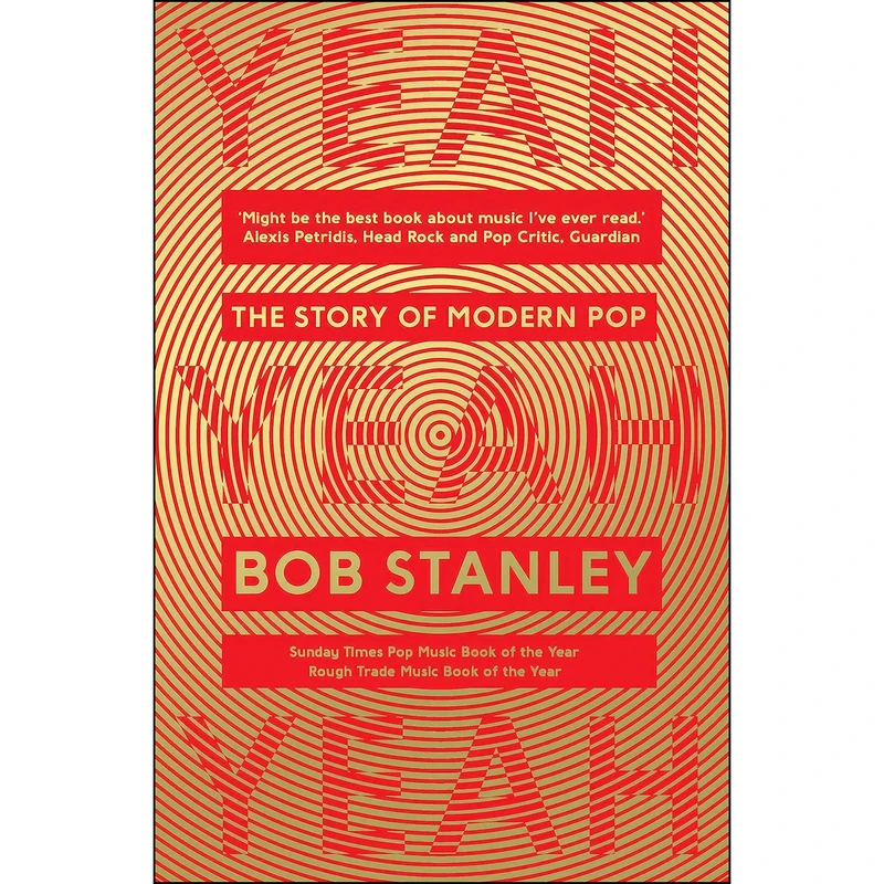 کتاب Yeah Yeah Yeah اثر Bob Stanley انتشارات Faber & Faber Social