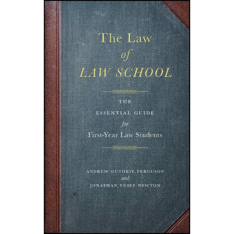 کتاب The Law of Law School اثر Andrew Guthrie Ferguson انتشارات تازه ها