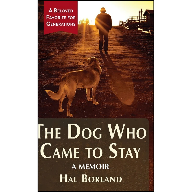 کتاب The Dog Who Came to Stay اثر Hal Borland انتشارات Echo Point Books & Media