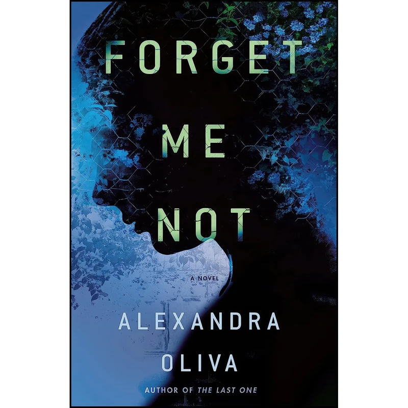 کتاب Forget Me Not اثر Alexandra Oliva انتشارات Ballantine Books