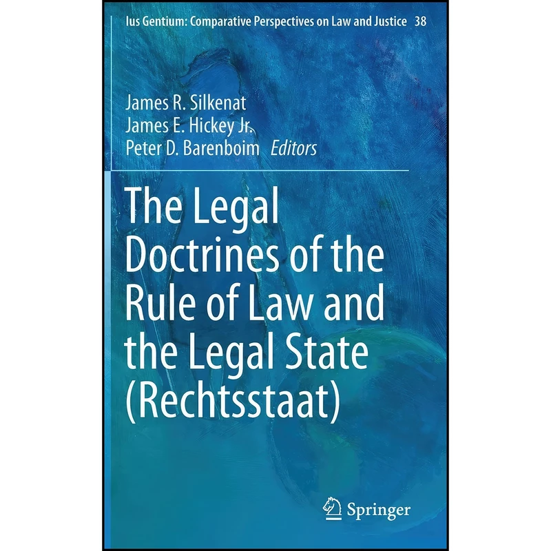 کتاب The Legal Doctrines of the Rule of Law and the Legal State   اثر جمعي از نويسندگان انتشارات Springer