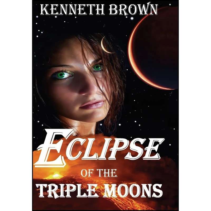کتاب Eclipse of the Triple Moons  اثر Kenneth Brown and Kenneth L Brown انتشارات Adgitize