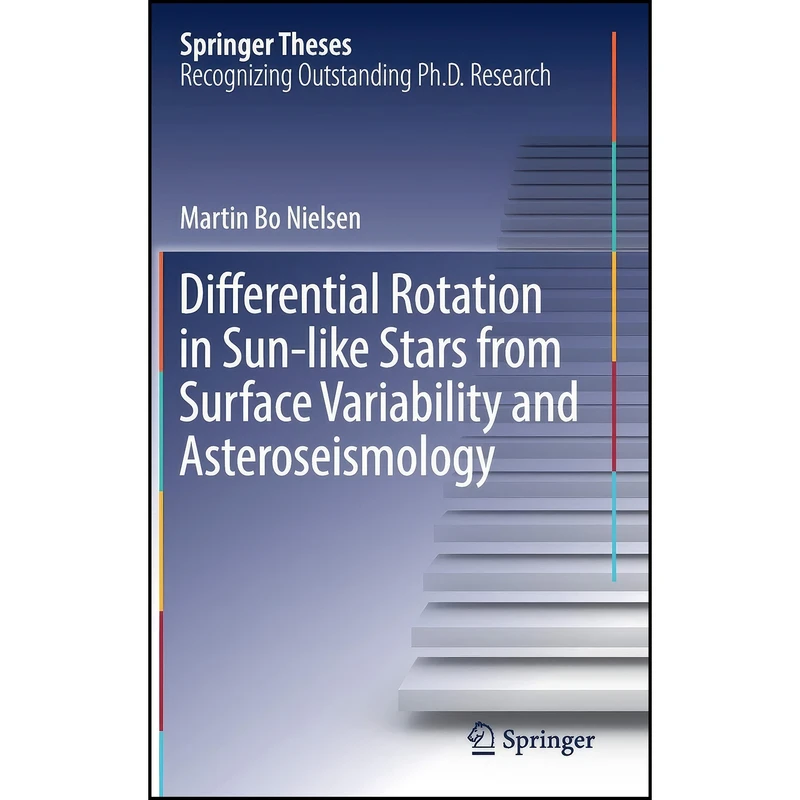 کتاب Differential Rotation in Sun-like Stars from Surface Variability and Asteroseismology  اثر Martin Bo Nielsen انتشارات Springer