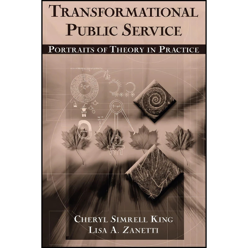کتاب Transformational Public Service اثر Cheryl King and Lisa Zanetti انتشارات بله